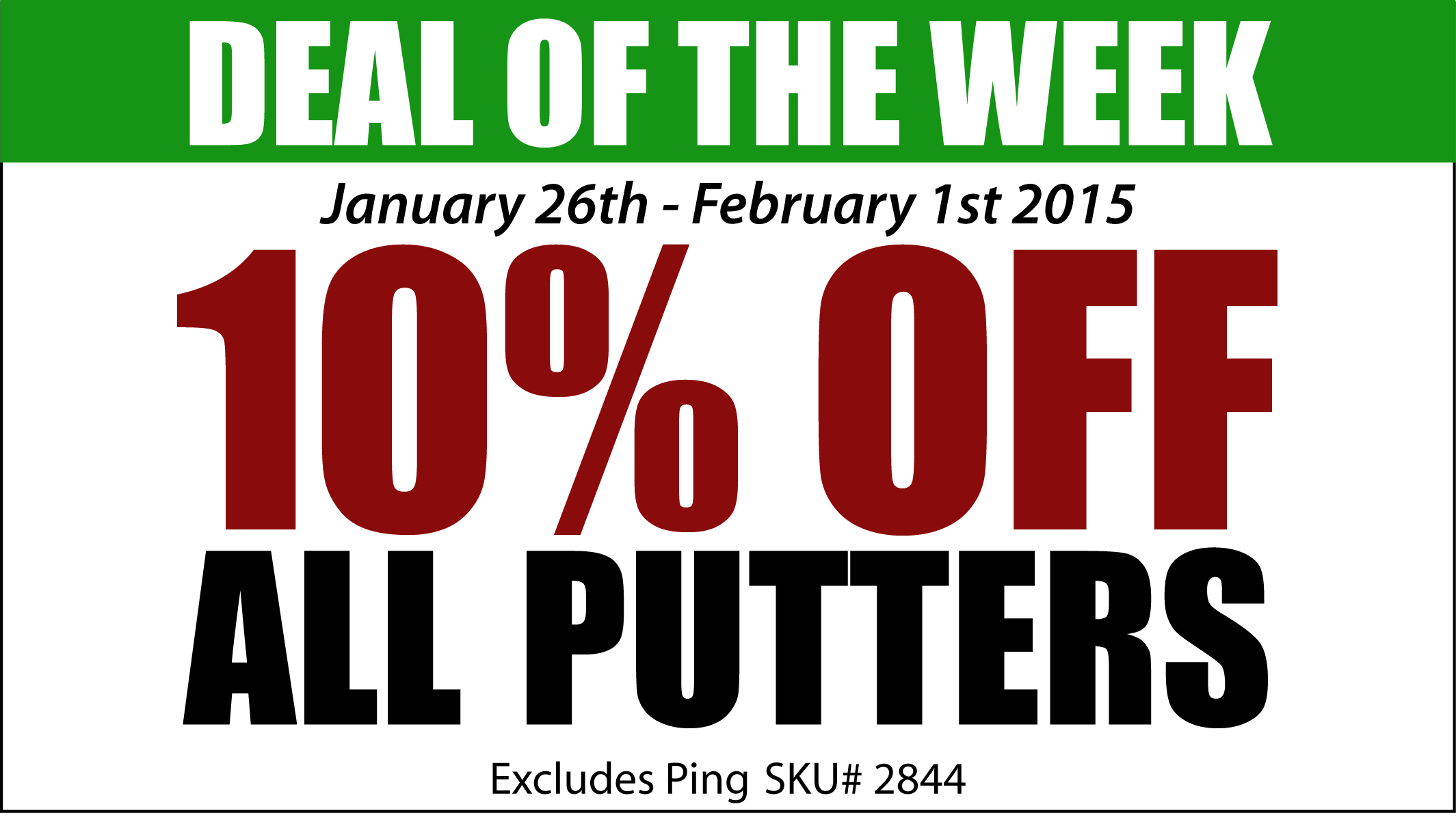 10% Off on All Putters 10% Off on All Putters